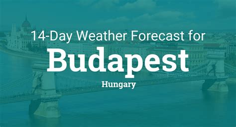 budapest 14 day weather forecast.